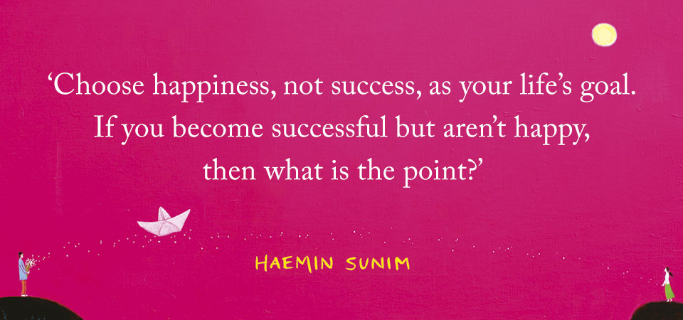 happiness quote Haemin Sunim
